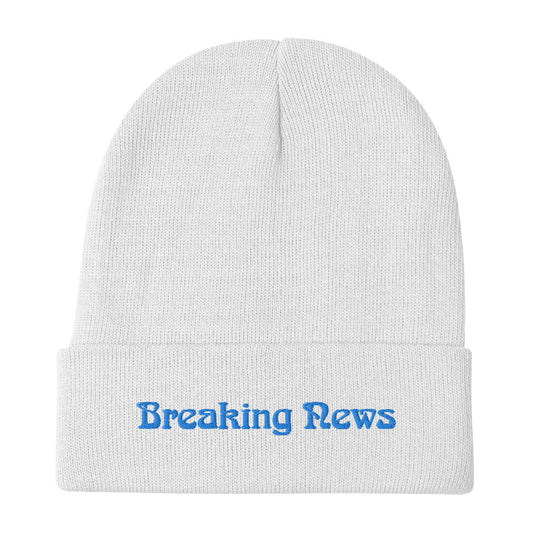 Breaking News Embroidered Beanie