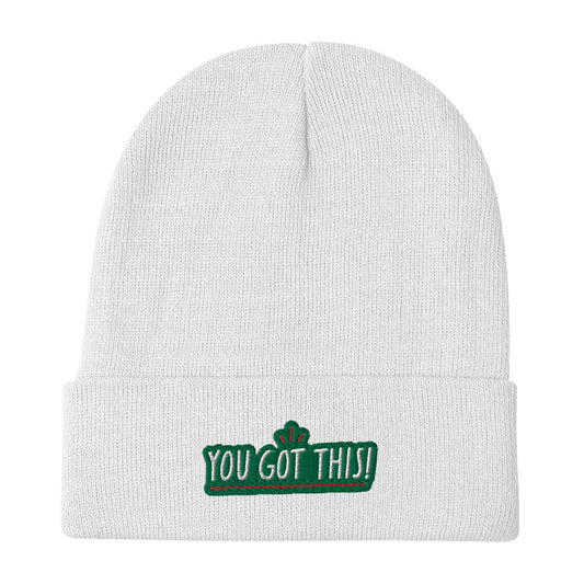 You Got This Embroidered Beanie